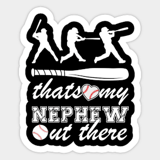 That's My Nephew Out There Baseball Aunt Auntie Mothers Day Sticker